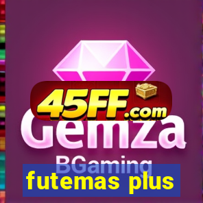 futemas plus